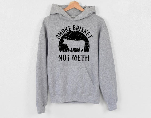 Smoke Brisket Not Meth Hoodie – Black Sheep Collective